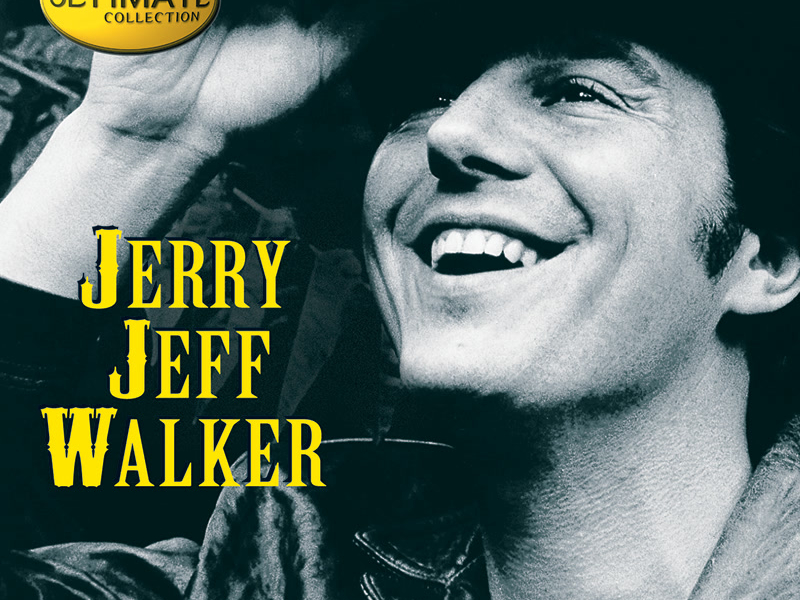 Ultimate Collection:  Jerry Jeff Walker