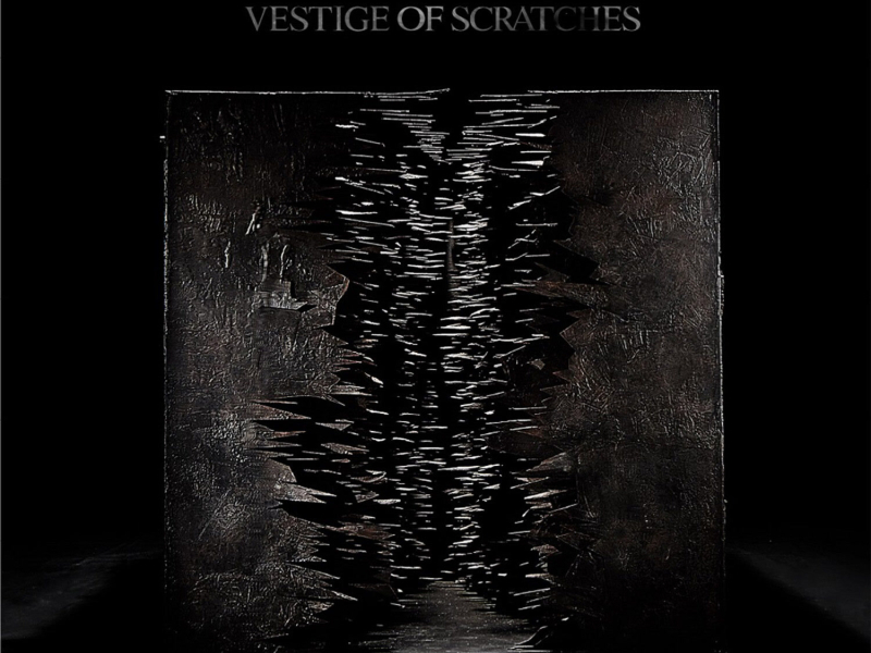 VESTIGE OF SCRATCHES