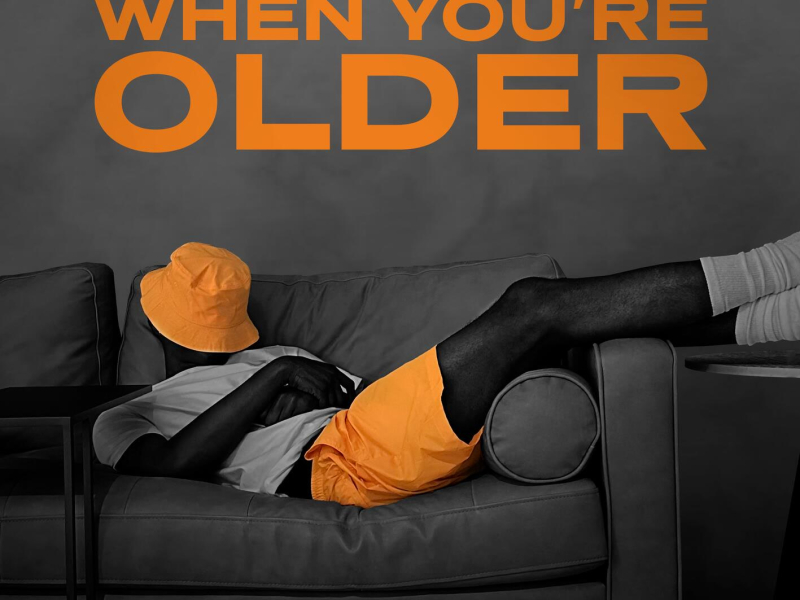 When You're Older (Single)