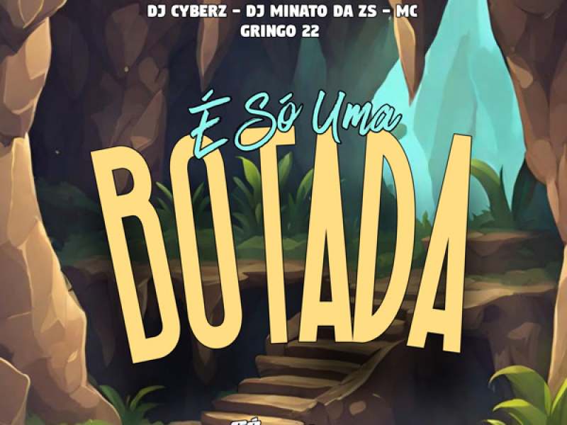 É Só Uma Botada (Single)