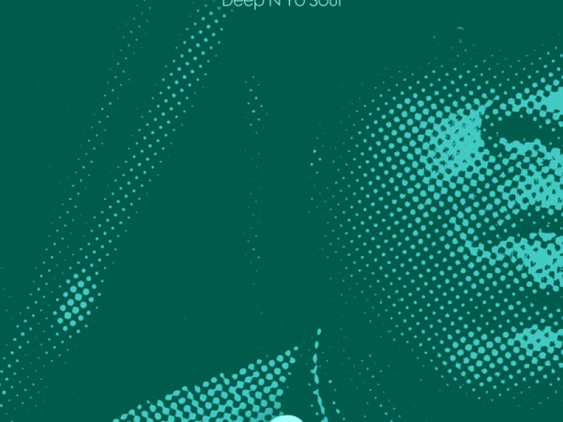 Deep N’Yo Soul (Single)