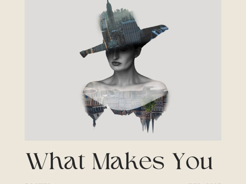 What Makes You (Single)