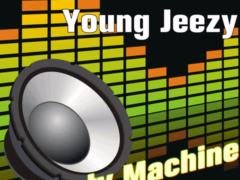 A Tribute to Young Jeezy