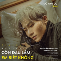 Còn Đau Lắm Em Biết Không (Single)