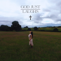 God Just Laughs (Single)