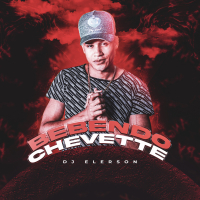 Bebendo Chevette (Single)