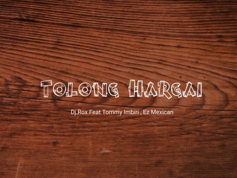 TOLONG HARGAI (Single)