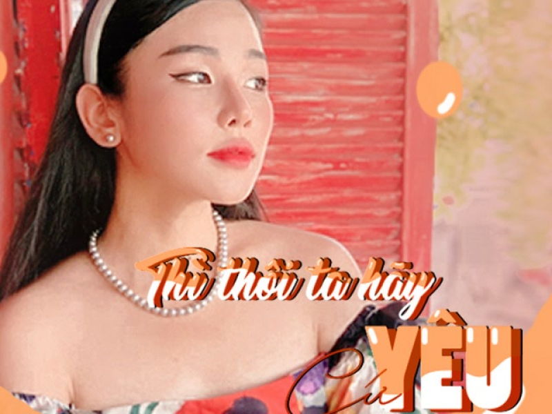 Thì thôi ta hãy cứ yêu Beat (Single)