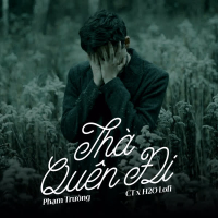 Thà Quên Đi (Lofi) (Single)