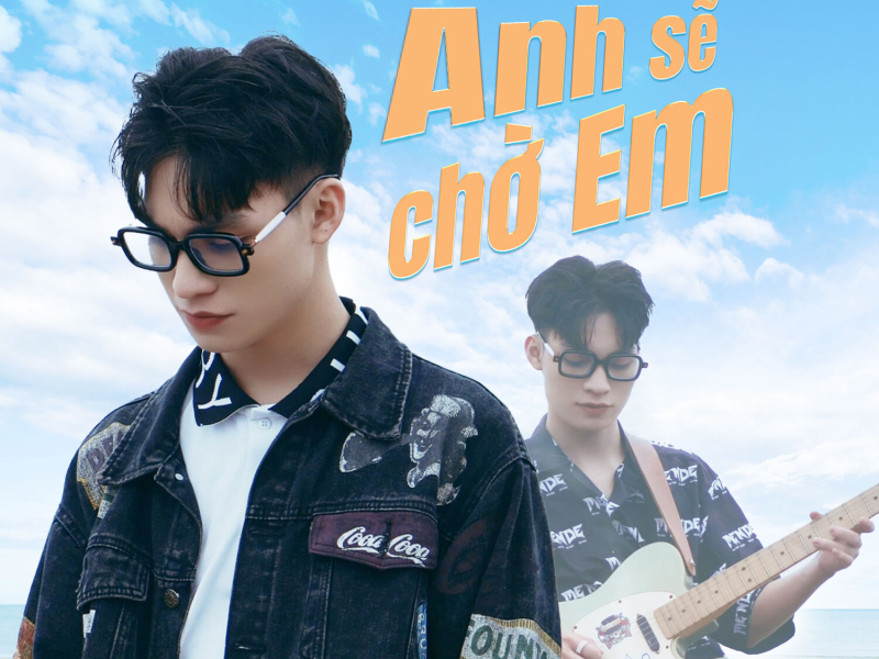 ANH SẼ CHỜ EM (Single)