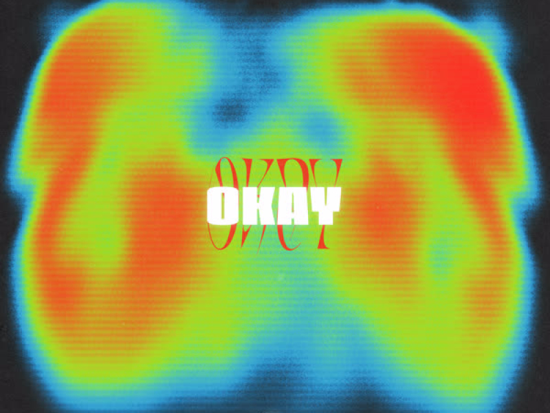 Okay (I Don't Mind) (Single)