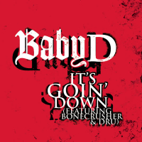 It's Goin' Down (featuring BoneCrusher & Dru) (Single)