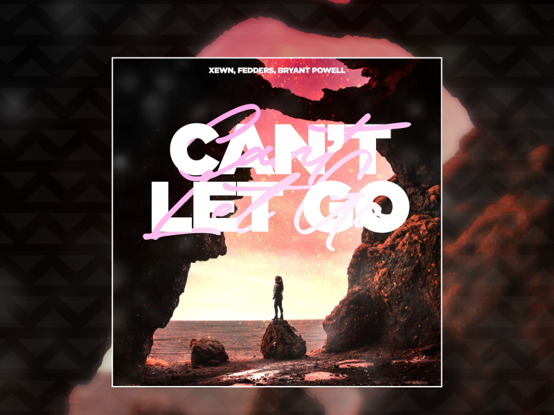 Can't Let Go (Single)