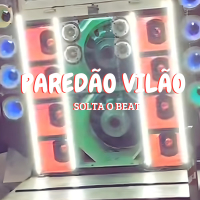 PAREDÃO VILÃO SOLTA O BEAT (Single)