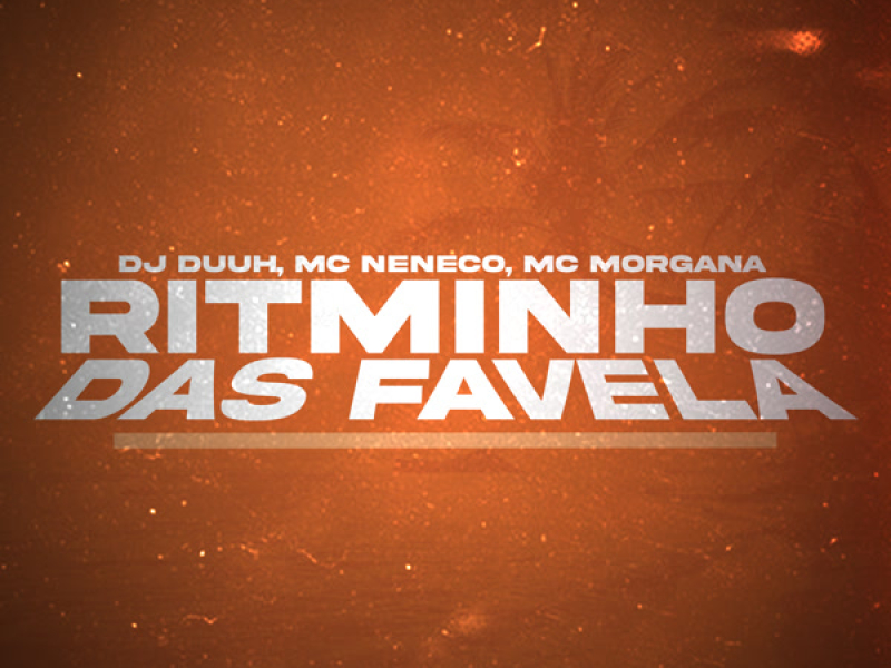 RITMINHO DAS FAVELA (Single)
