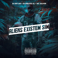 ALIENS EXISTEM SIM (Single)