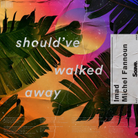 Should've Walked Away (Single)
