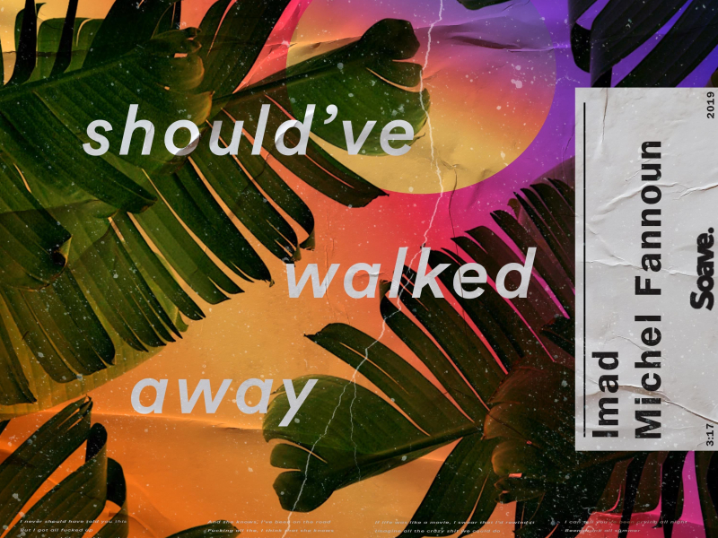 Should've Walked Away (Single)