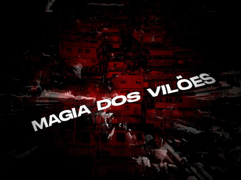 Magia Dos Viloẽs (Single)