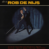Dit Is Rob De Nijs (Remastered)