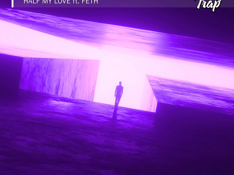 Half My Love (Single)