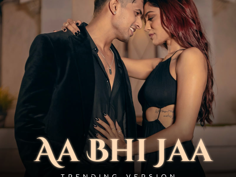 Aa Bhi Jaa (Trending Version) (Single)