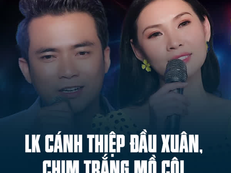 LK Cánh Thiệp Đầu Xuân, Chim Trắng Mồ Côi (Single)