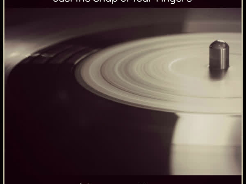 I've Been Everywhere / Just the Snap of Your Fingers