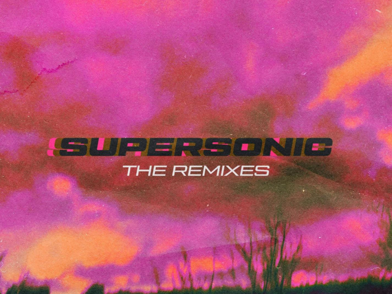 Supersonic (The Remixes) (Single)