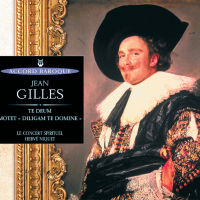 Gilles: Te Deum - Motet: Diligam te, Domine