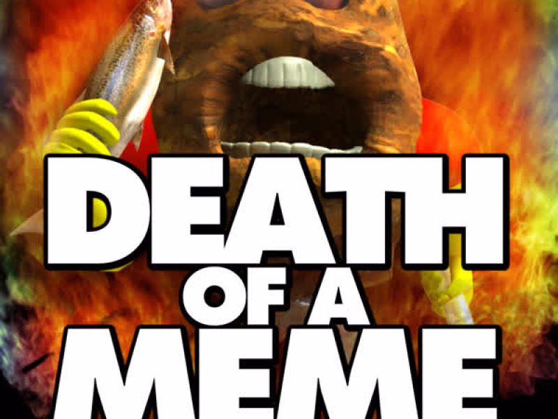 Death of a Meme (Run Potato Run!) [feat. DJ Tom] - Single