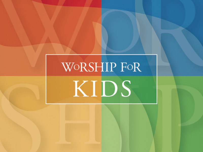 Worship For Kids
