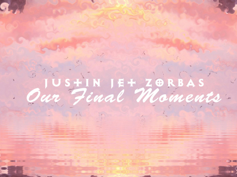 Our Final Moments (Single)