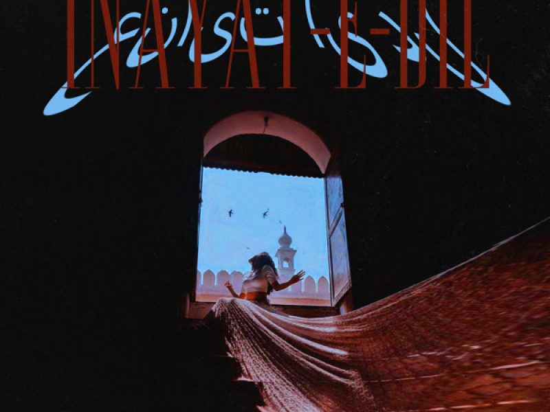 Inayat E Dil (Single)