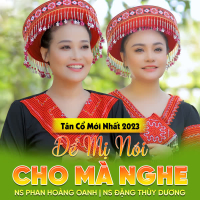 Tân Cổ Để Mị Nói Cho Mà Nghe (Single)