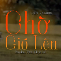 Chờ Gió Lên (Lo-Fi) (Single)