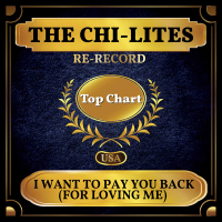 I Want to Pay You Back (For Loving Me) (Billboard Hot 100 - No 95) (Single)