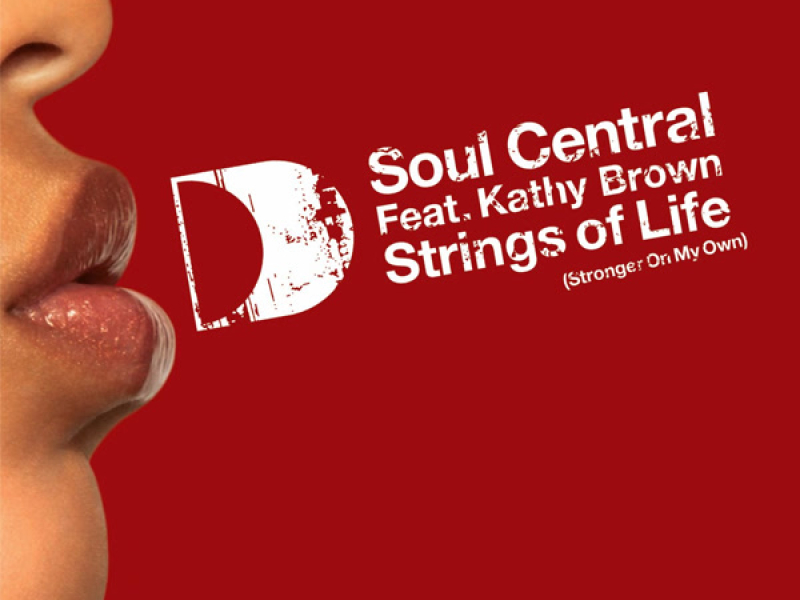 Strings Of Life [Stronger On My Own] (Single)