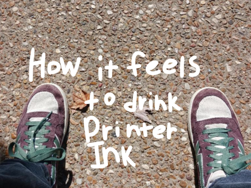 How It Feels To Drink Printer Ink (Single)