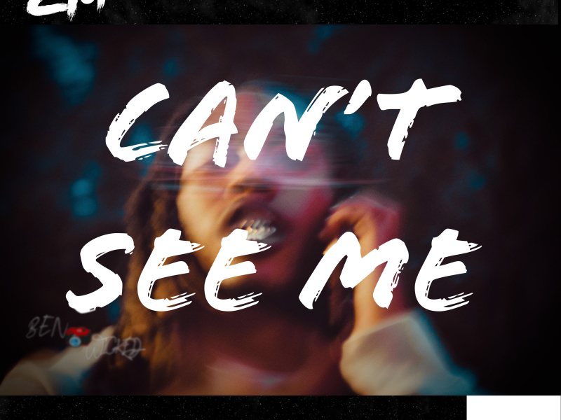 Can't See Me