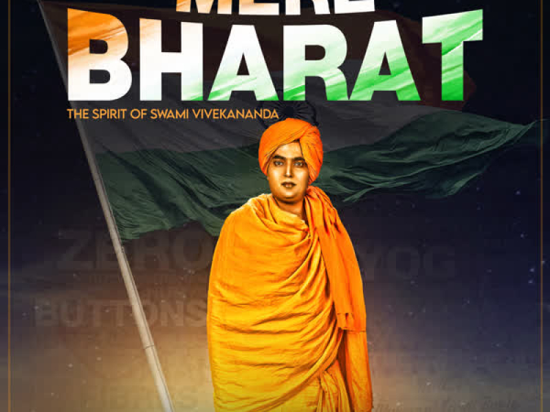 Mere Bharat - The Spirit Of Swami Vivekananda (Single)