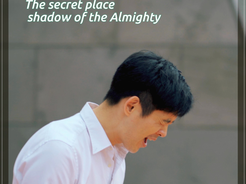 The secret place shadow of the Almighty (Feat. Brian Kim) (Eng ver.) (Single)