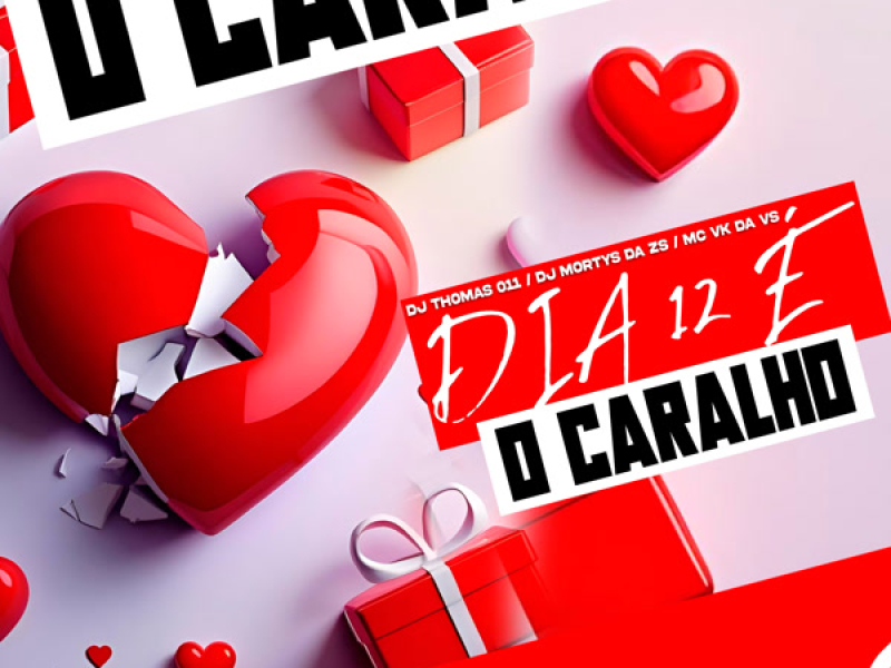 Dia 12 é o Caralho (Single)