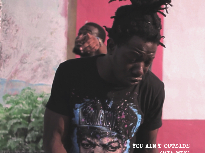 You Ain't Outside (MIA Mix) (Single)