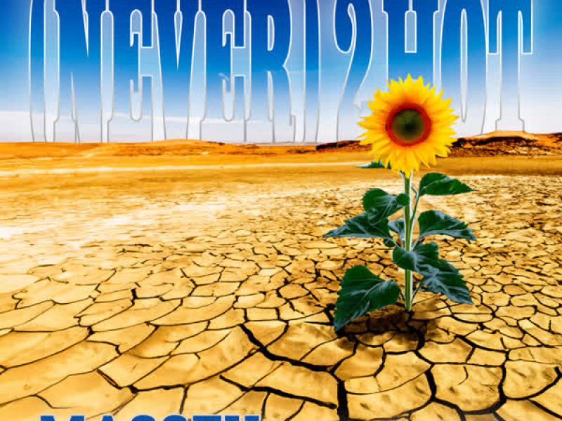 (Never) 2 Hot (Single)