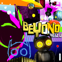 Beyond Mizu