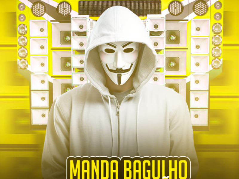 Manda Bagulho Fica Doidão (Single)