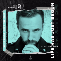 Life Has Just Begun (Rene Rodrigezz Vip Edit) (Single)