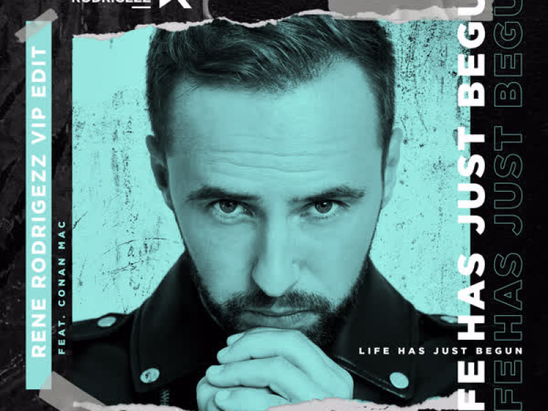 Life Has Just Begun (Rene Rodrigezz Vip Edit) (Single)