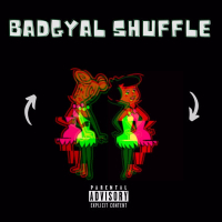 Badgyal Shuffle (Single)